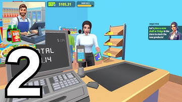 My Supermarket Simulator 3D Gameplay Walkthrough Part 2 (iOS, Android)