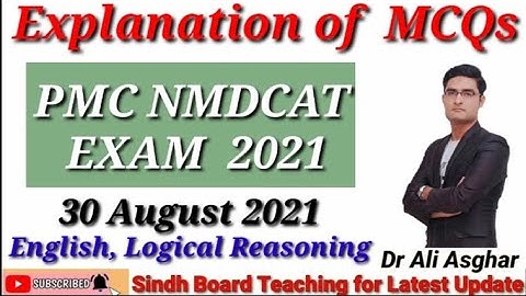 Explanation of MCQs PMC NMDCAT Exam 2021 30 August 2021 (English, Chemistry, Logical Reasoning)