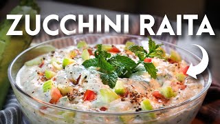 : Quick & Healthy ZUCCHINI Raita