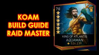 King of atlantis aquaman injustice 2 mobile build Guide 2020 | Raidmaster KOAM |