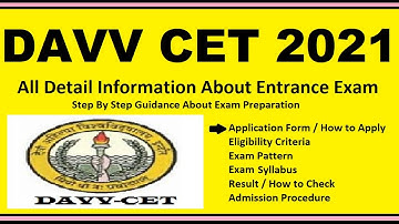 DAVV CET 2021 - Notification, Dates, Application, Eligibility, Admit Card, Pattern, Syllabus, Result