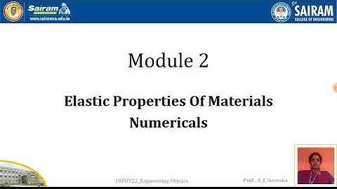 Lecture video_18PHY22_Module2_Elascticity_ Numericals_Sireesha.AJ