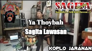 YA THOYBAH COVER KENDANG VERSI SAGITA LAWASAN (KOPLO JARANAN) VERSION