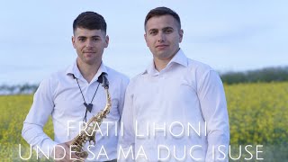 Nou 2024 !!! Sami si Abiatar Lihoni - Unde sa ma duc ISUSE