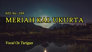 MERIAH KAL UKURTA (KEE 294) - Sora Cio