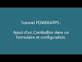 Tutoriel powerapps  ajout dun combobox dans un formulaire et configuration