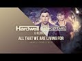 Hardwell, Atmozfears & M.BRONX - All That We Are Living For