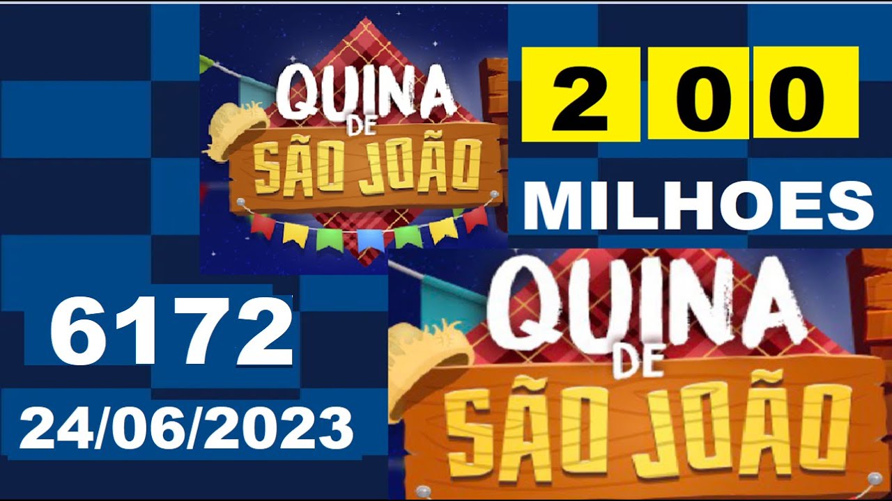Quina 6172, Concurso de São João, 24/06/2023 YouTube