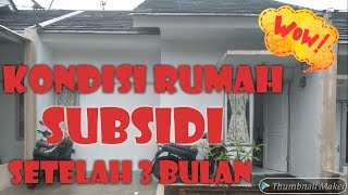 KONDISI RUMAH SUBSIDI SETELAH 3 BULAN || KUPAS TUNTAS YG RAWAN RUSAK JAMUR DAN BOCOR REMBESAN AIR