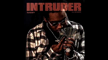 Takeoff - Intruder (Official Audio)