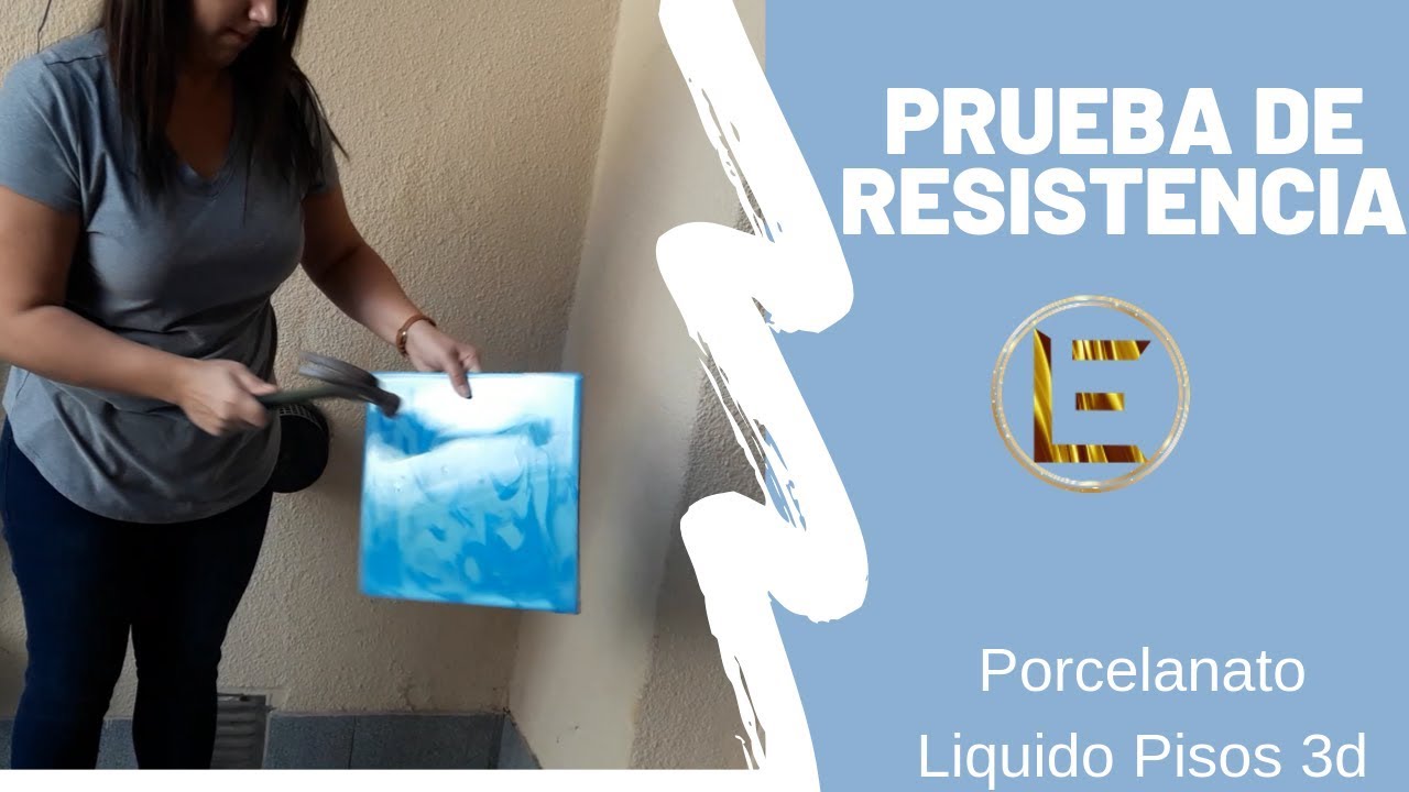 PORCELANATO LIQUIDO 3D PRUEBA DE RESISTENCIA