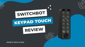 Switchbot Keypad Touch Review - Affordable Fingerprint Reader for Switchbot Smart Locks