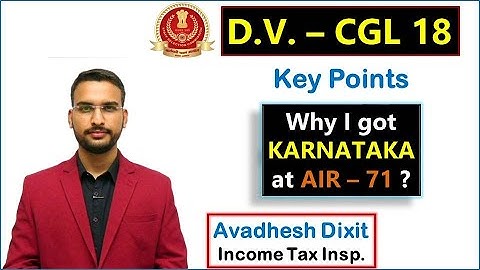 Document Verification - CGL 18 || How I got Karnataka at AIR - 71 || Important Points