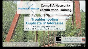 Troubleshooting Duplicate IP Addresses - CompTIA Network+ N10-005: 2.5