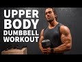 DUMBBELL ONLY UPPER BODY WORKOUT | Home OR Gym