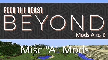 AE2 Stuff, Akashic Tome, AppleSkin, Aquaculture Tutorials - FTB Beyond - Mods A to Z