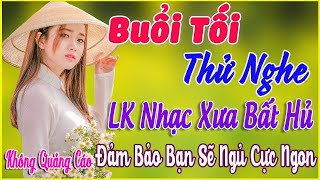 Liên Khúc Rumba Hải Ngoại Xưa GÂY NGHIỆN ➤Buổi Tối Thử Nghe 1 Lần Đảm Bảo Bạn THƯ GIÃN Ru Ngủ Về Đêm