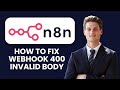 How to Fix n8n Webhook 400 Invalid Body ⚠️ Raw vs JSON &amp; Header Settings