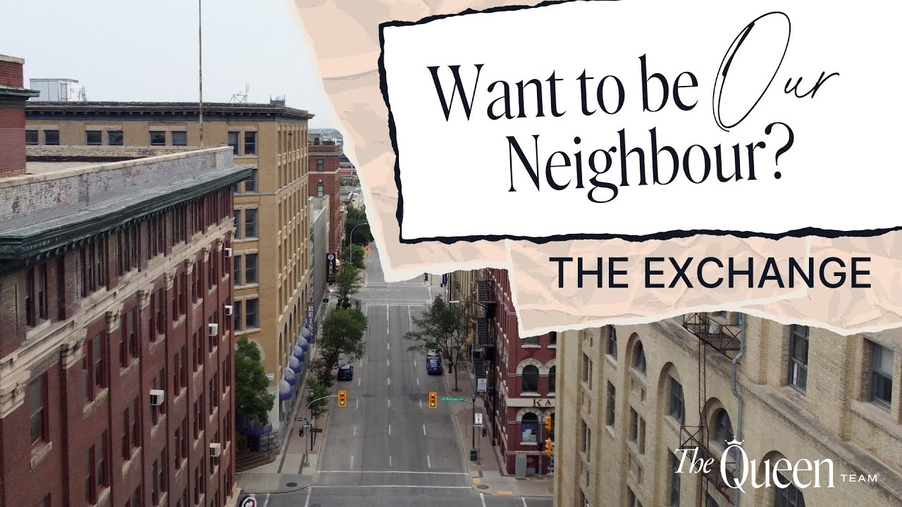 Living in Winnipeg's Downtown Core - Specifically the Exchange District.  Key considerations (2023)!