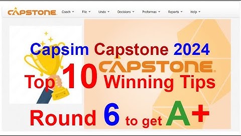 Capsim Capstone guide - How to save a company from capsim round 2 to get top results - Round 6 guide