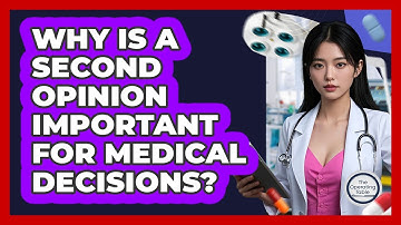 Why Is A Second Opinion Important For Medical Decisions? - The Operating Table