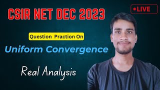 Uniform Convergence | Question Practice for CSIR NET DEC 2023