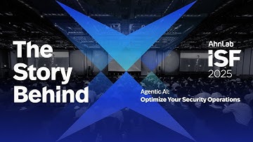 AhnLab ISF 2025 Highlights | Agentic AI: Optimize Your Security Operations