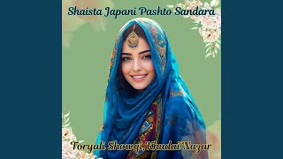 Shaista Japani Pashto Sandara - Toryali Showqi, Khudai Nazar