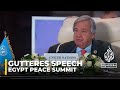 Cairo Peace Summit Antonio Guterres speech