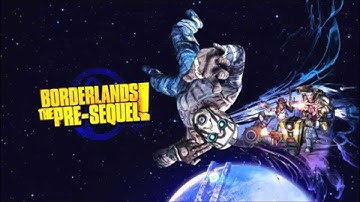 Borderlands The Pre-Sequel FULL Soundtrack HQ!~