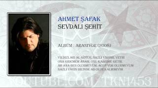 AHMET ŞAFAK - SEVDALI ŞEHİT Resimi