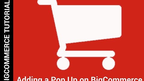 Creating Pop Ups on BigCommerce
