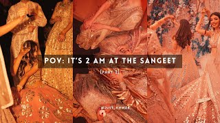 Pov Its 2 Am At The Sangeet Reqested Playlist Part 2 Timestamps