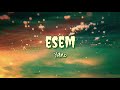 Esem  yano lyrics