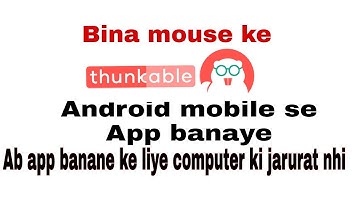 (Thunkable) Make any app in Android without mouse