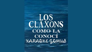 Como la conocí - Los Claxons | Karaoke Gomus