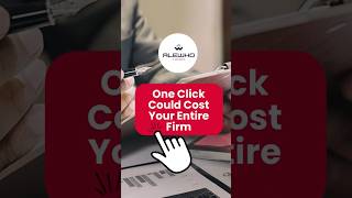 One Click Could Cost Your Entire Firm