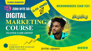 Digital Marketing Class 27 Ledp Batch 8 Tangail Micro workers exam test