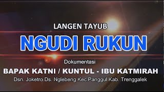 TAYUB  NGUDI RUKUN   LIVE DIRUMAH Bpk.  KATNI / KUNTUL - IBU KATMIRAH  Joketro - Nglebeng - Panggul