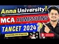 💥TANCET 2024 MCA Counseling Started🤩Anna University MCA Admissions💥#mca #annauniversity #tancet
