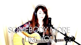 Somebody more like you - Nickel Creek Cover