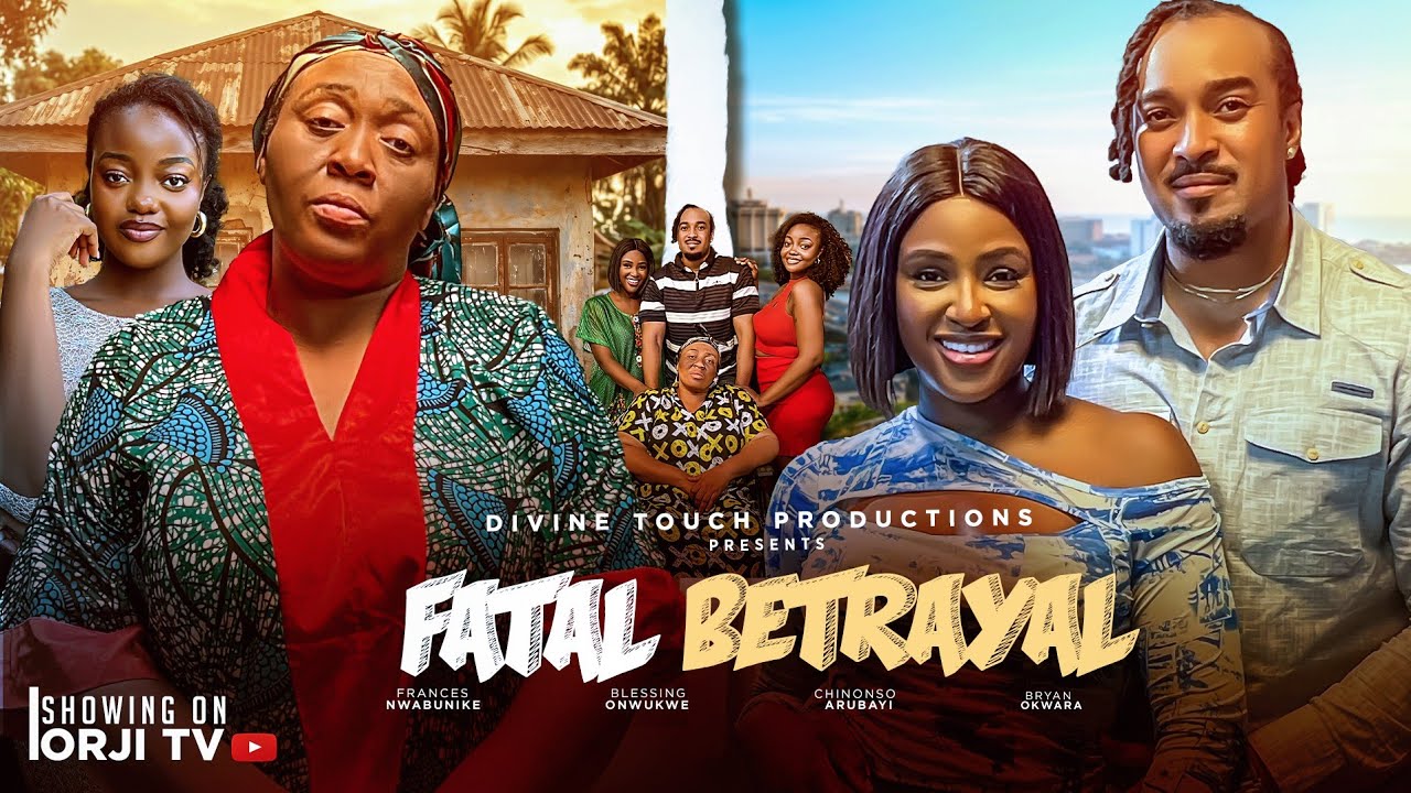FATAL BETRAYAL - CHINONSO ARUBAYI/FRANCES NWABUNIKE/NIGERIAN MOVIES 2026 LATEST MOVIES