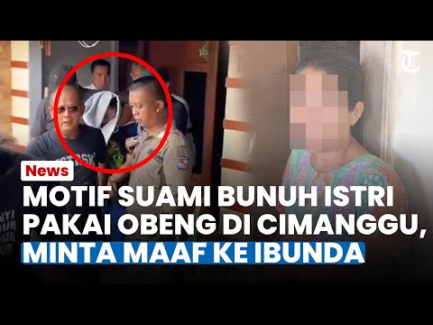 MENGUAK MOTIF Suami Bunuh Istri di Cimanggu Bogor, Pelaku Sempat dengan Santai Ngaku ke Ibunda