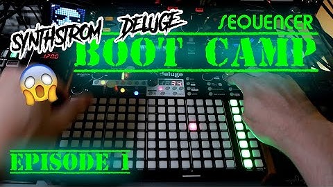 Basic Overview - Deluge Sequencer Boot Camp Pt. 1 // Synthstrom Deluge Tutorial