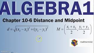 Algebra 10-6 Distance  and Midpoint Formulas