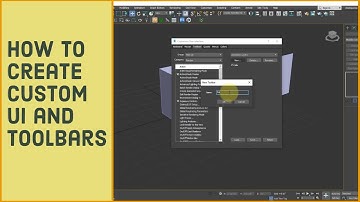 How to Create Custom UI and Toolbars in 3Ds max | command panel missing