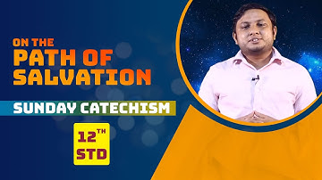 Syro Malabar Catechism | On the Path of salvation | STD-12 | Chapter-1 | PART -1 | ShalomTV