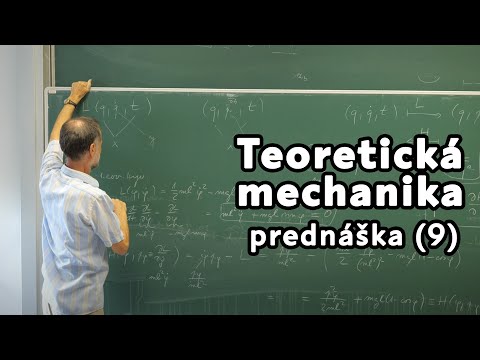 Náhľad videa: Teoretická mechanika | prednáška 9 | Legendreova transformácia, Hamiltonove rovnice, Hamiltonián