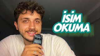 İsi̇mleri̇ni̇zi̇ Okudumm Türkçe Asmr