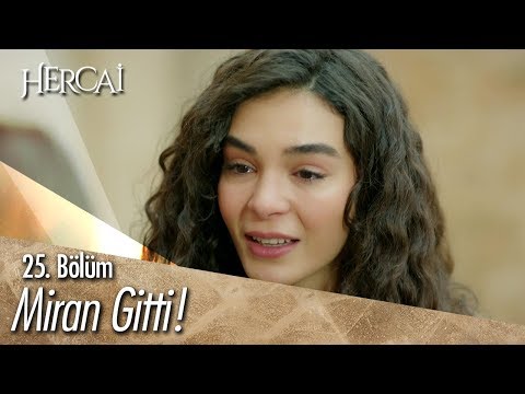 Miran gitti! - Hercai 25. Bölüm